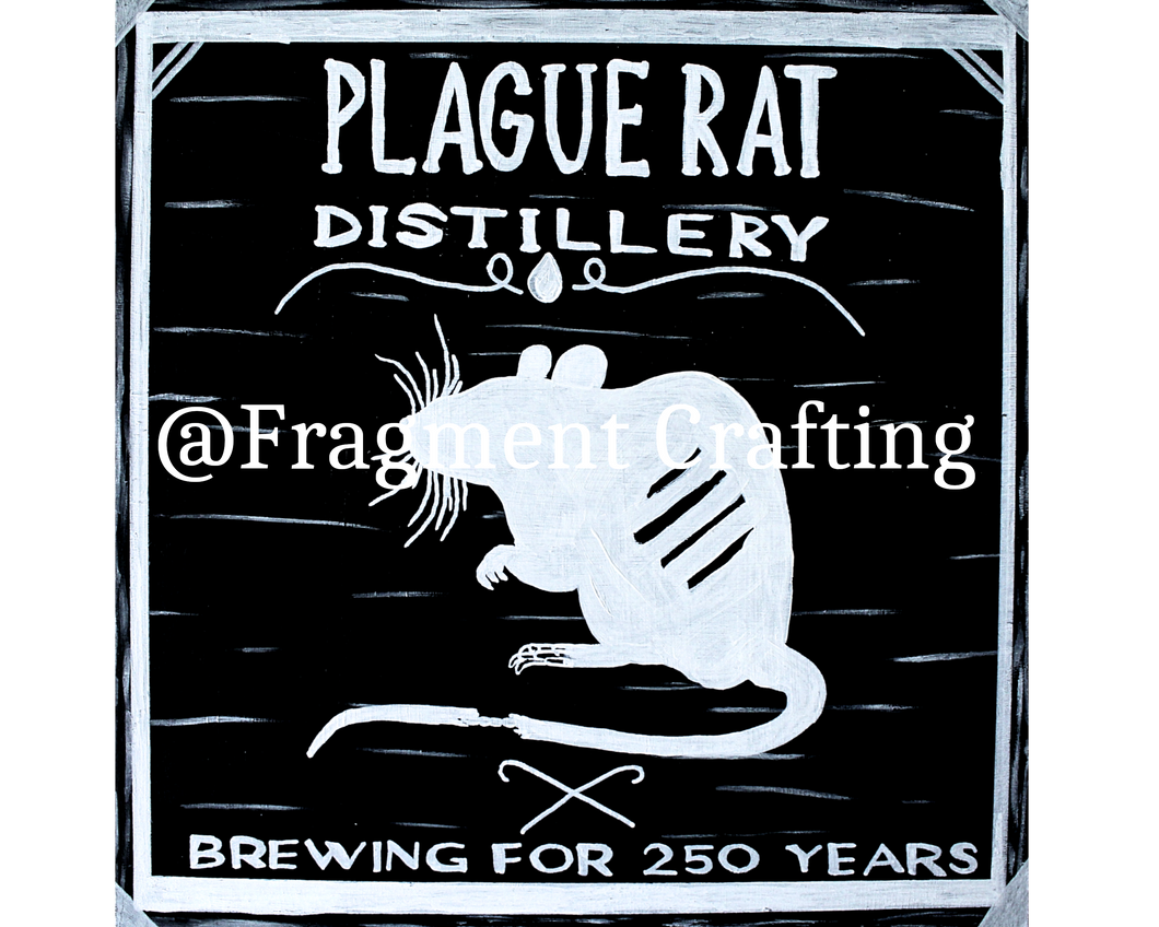 A print copy of a black background with a white border and rat stating Plague Rat Distillery Brewing for 250 years.