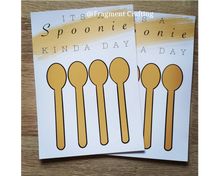 Load image into Gallery viewer, Two prints of digital artwork of 4 spoons with the title It&#39;s a spoonie kinda day.
